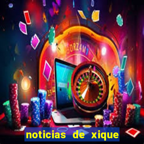 noticias de xique xique ba